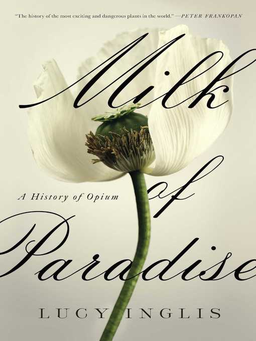 Title details for Milk of Paradise by Lucy Inglis - Available